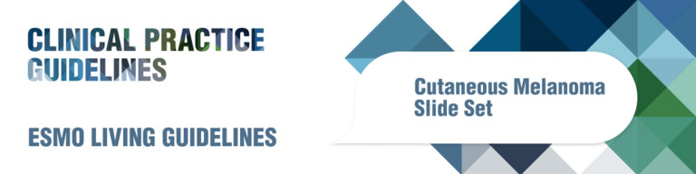 ESMO-Clinical-Practice-Guidelines-2025-1000x250-Cutaneous-Melanoma-Slide-set